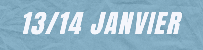 Week-end 13-14 janvier 2024
