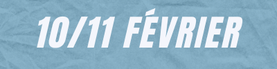 Week-end 10-11 Février